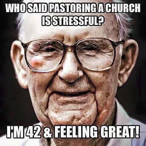 humor, pastor is 42, looks 82